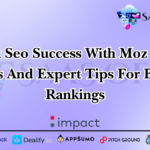 Unlock Seo Success With Moz Simple Tools And Expert Tips For Better Rankings