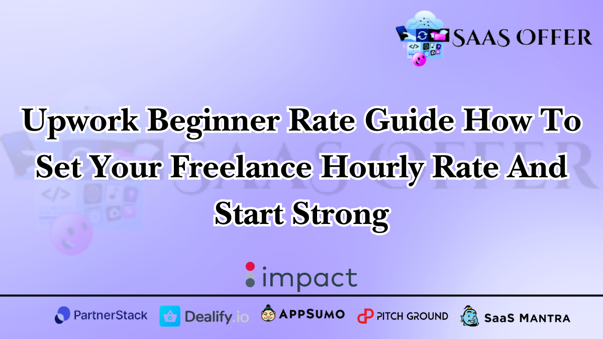 Upwork Beginner Rate Guide: How to Set Your Freelance Hourly Rate and Start Strong