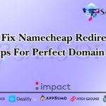 How To Fix Namecheap Redirect Issues Easy Steps For Perfect Domain Settings