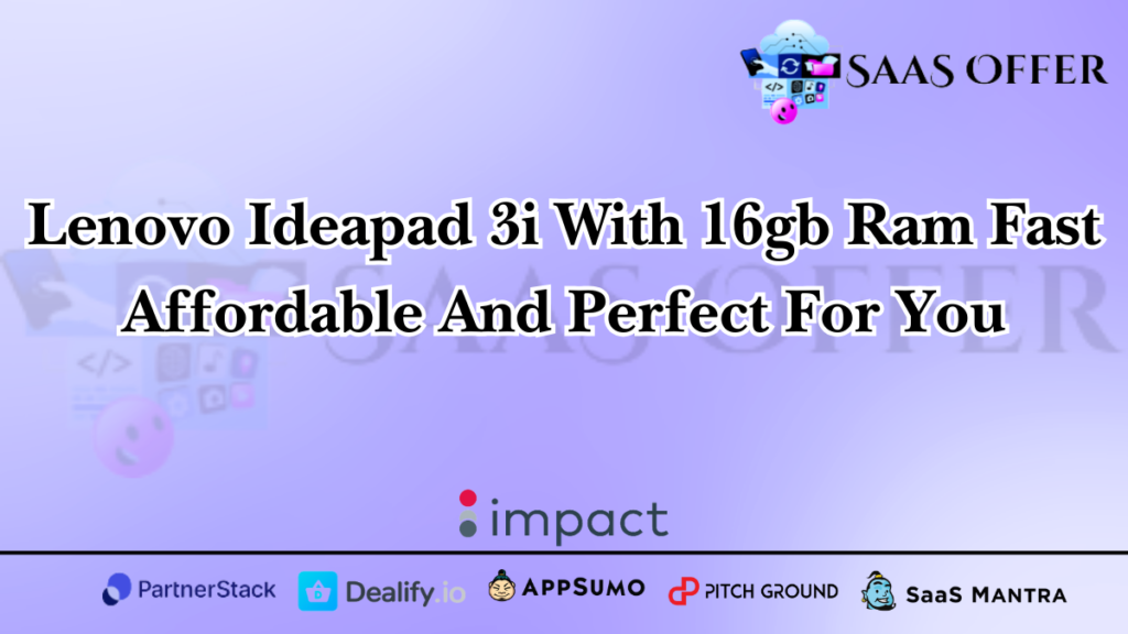 Lenovo Ideapad 3i With 16gb Ram Fast Affordable And Perfect For You