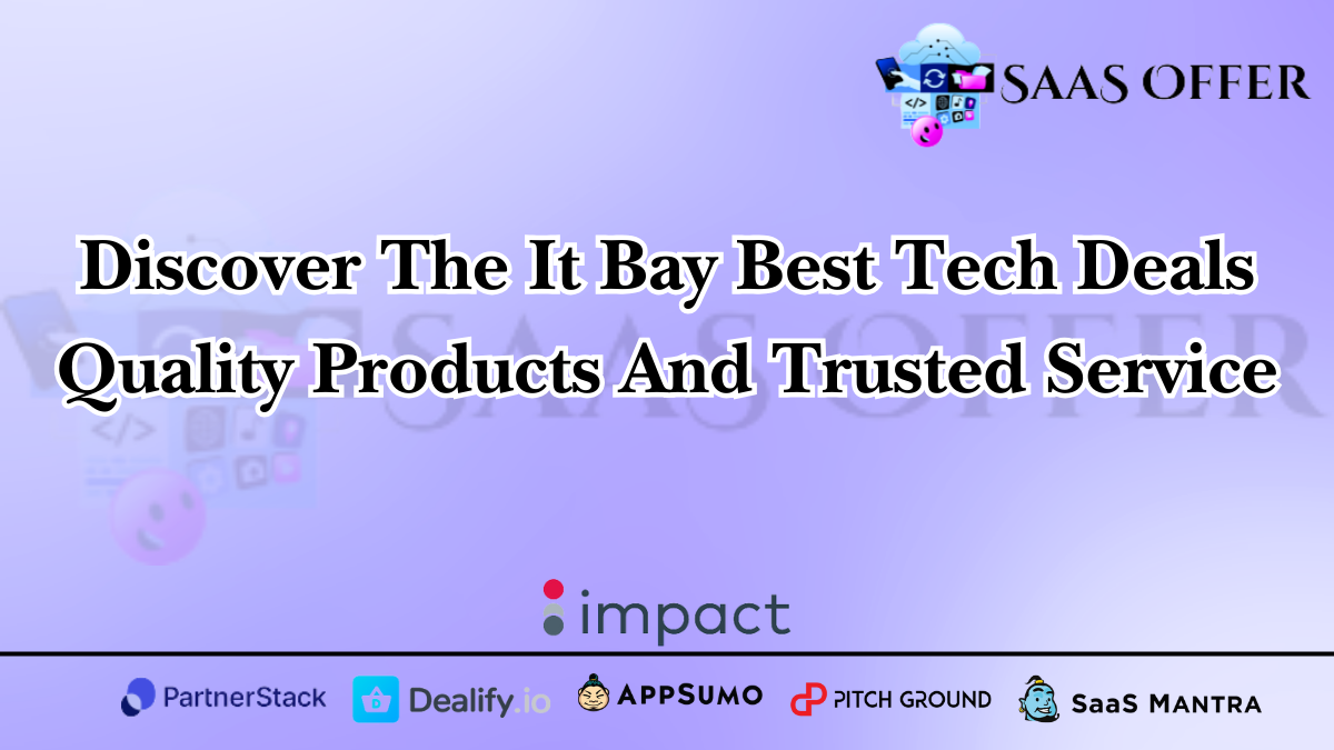 Discover The It Bay Best Tech Deals Quality Products And Trusted Service