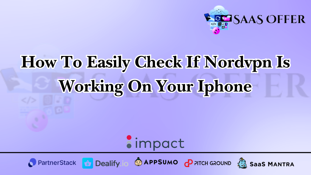 How To Easily Check If Nordvpn Is Working On Your Iphone