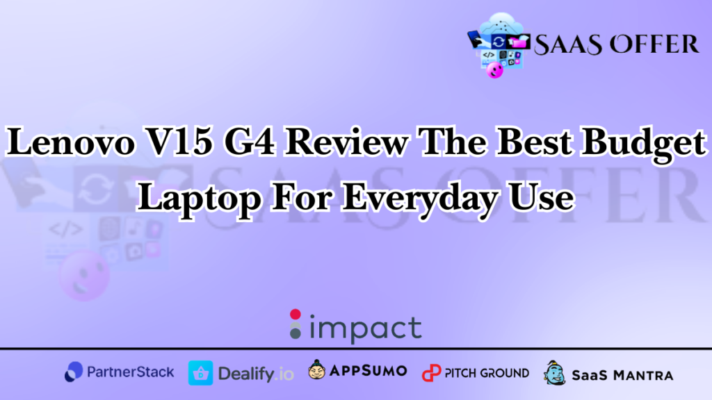 Lenovo V15 G4 Review The Best Budget Laptop For Everyday Use