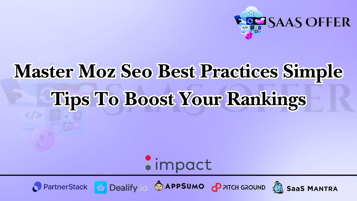 Master Moz Seo Best Practices Simple Tips To Boost Your Rankings