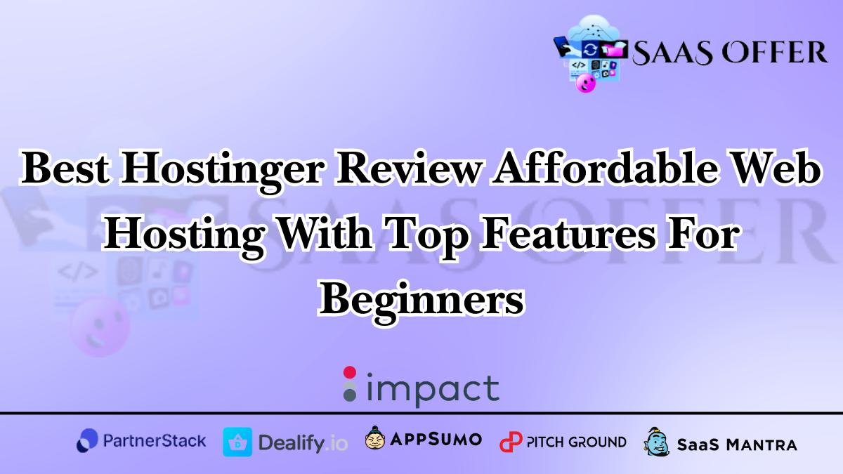 Best Hostinger Review Affordable Web Hosting With Top Features For Beginners