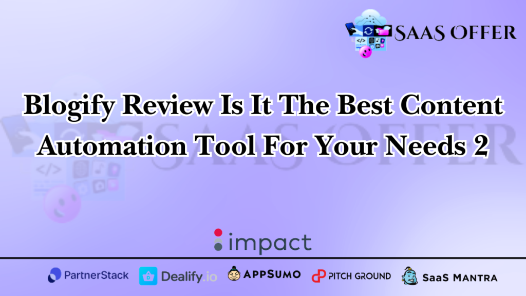 Blogify Review Is It The Best Content Automation Tool For Your Needs 2