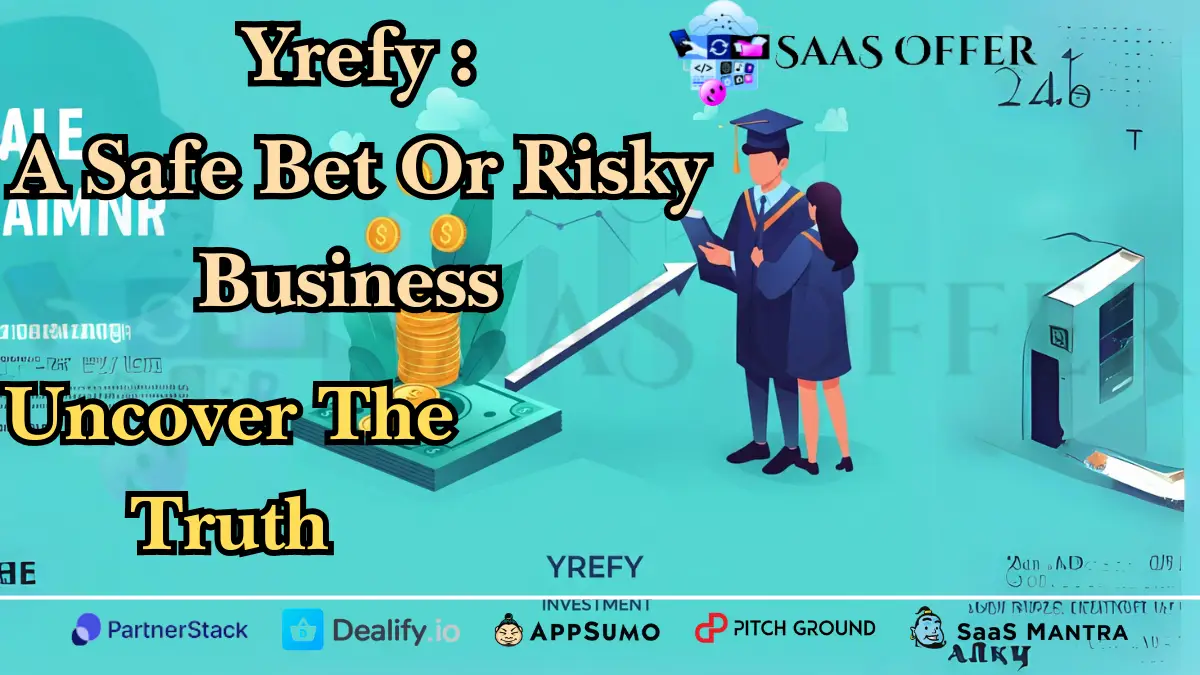 Yrefy: A Safe Bet or Risky Business? Uncover the Truth!